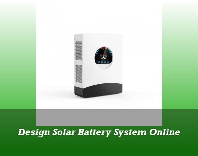 Design Solar Battery System Online
